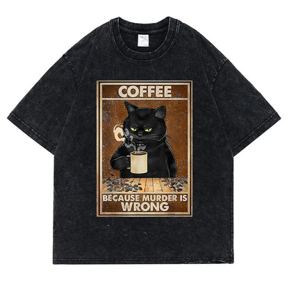 Coffee Because Murder Is Wrong Washed Retro Snow Men Tee T Shirt Cotton T-Shirt Casual Breathable Clothes Oversize Short Sleeve